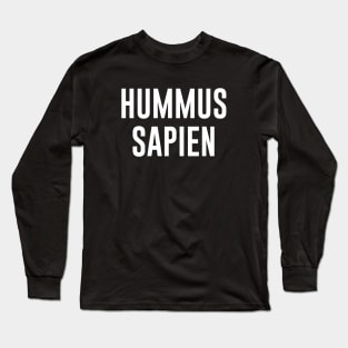 Hummus Sapien Long Sleeve T-Shirt